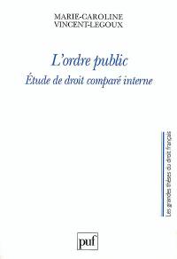 L'ordre public : étude de droit comparé interne