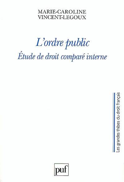 L'ordre public : étude de droit comparé interne