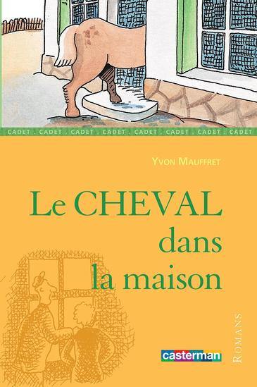 Le cheval dans la maison