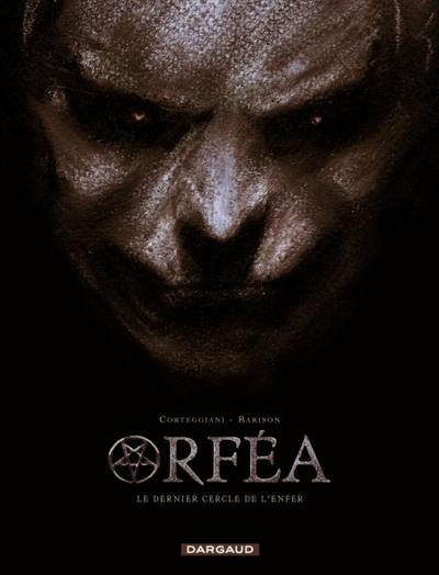 Orfea : le dernier cercle de l'enfer