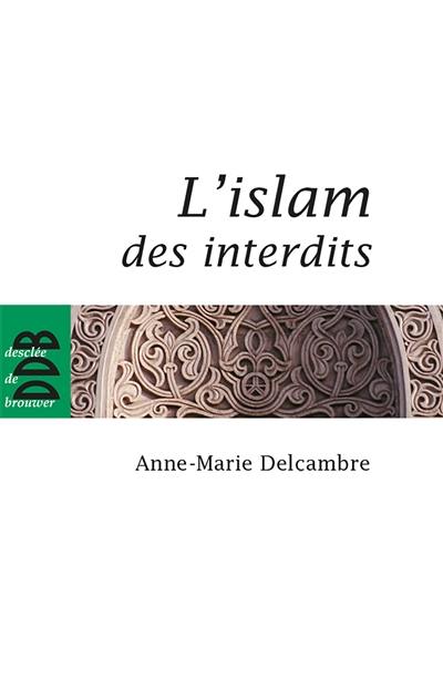 L'islam des interdits