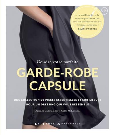 Coudre votre parfaite garde-robe capsule : une collection de pièces essentielles et sur-mesure pour un dressing qui vous ressemble