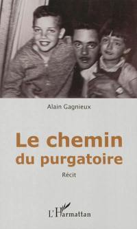 Le chemin du purgatoire : récit