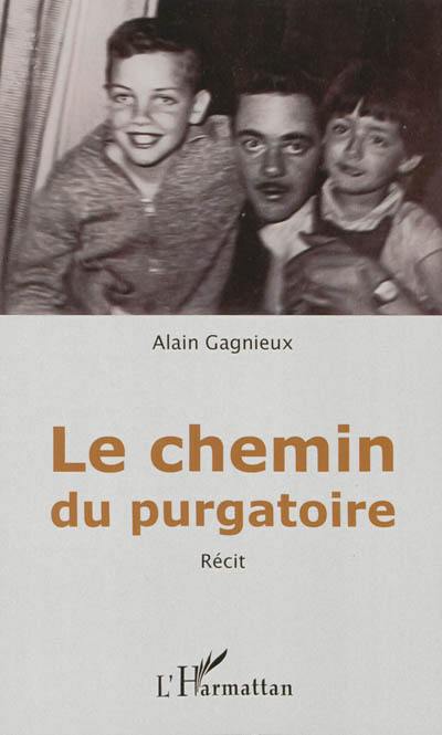 Le chemin du purgatoire : récit