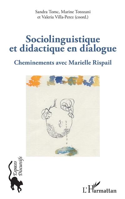 Sociolinguistique et didactique en dialogue : cheminements avec Marielle Rispail