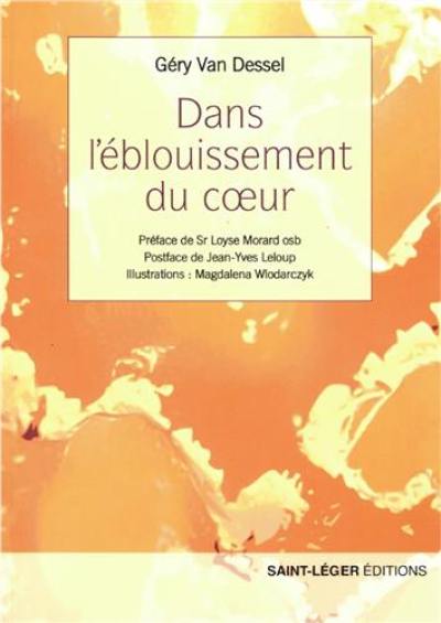 Dans l'éblouissement du coeur