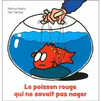 Le poisson rouge qui ne savait pas nager