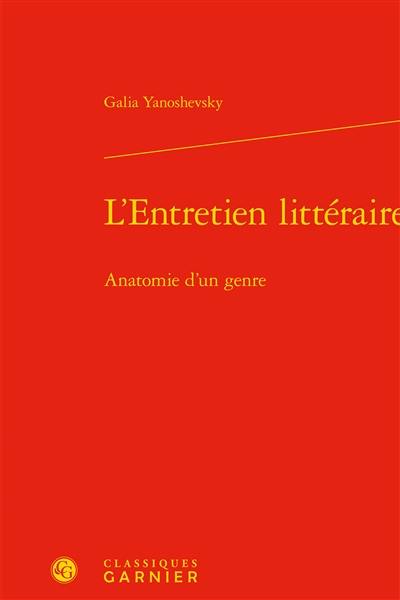 L'entretien littéraire : anatomie d'un genre