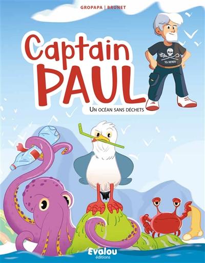 Captain Paul. Un océan sans déchets