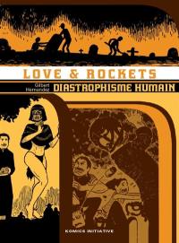 Love & rockets. Vol. 4. Diastrophisme humain