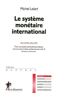 Le système monétaire international