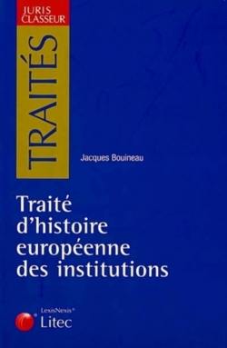 Traité d'histoire européenne des institutions. Ier-XVe siècle