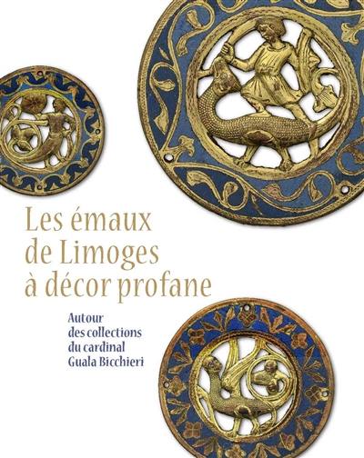 Les émaux de Limoges à décor profane : autour des collections du cardinal Guala Bicchieri