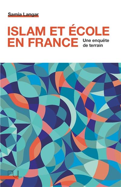 Islam et école en France : une enquête de terrain