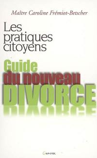 Guide du nouveau divorce