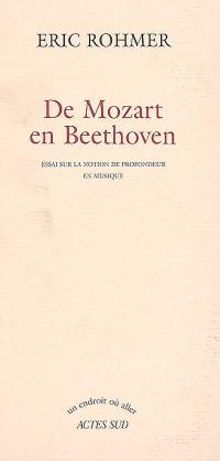 De Mozart en Beethoven : essai sur la notion de profondeur en musique