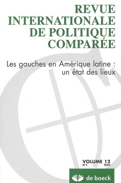 Revue internationale de politique comparée, n° 3 (2005). Les gauches en Amérique latine : un état des lieux