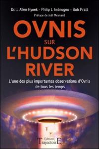 Ovnis sur l'Hudson river : l'une des plus importantes observations d'ovnis de tous les temps