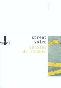 Street voice