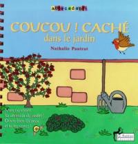 Coucou ! caché dans le jardin. Comptines et chansons vertes : CD audio