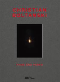 Christian Boltanski : faire son temps