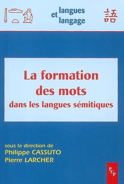 La formation des mots dans les langues sémitiques