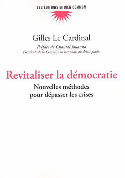 Revitaliser la démocratie : nouvelles méthodes pour dépasser les crises