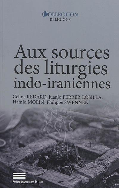 Aux sources des liturgies indo-iraniennes