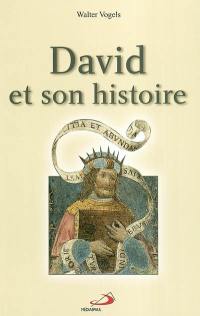 David et son histoire