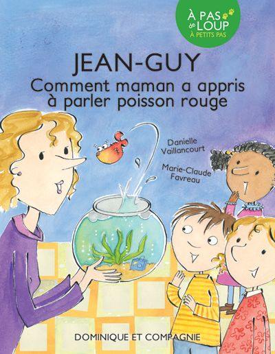 Comment maman a appris à parler poisson rouge : Niveau de lecture 3 4