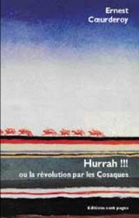 Hurrah !!! ou La révolution par les Cosaques