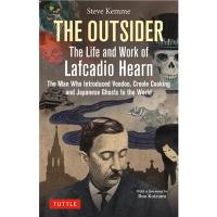 The Outsider The Life And Work Of Lafcadio Hearn