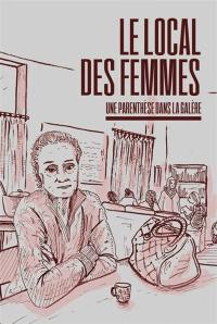 Le Local des femmes : une parenthèse dans la galère