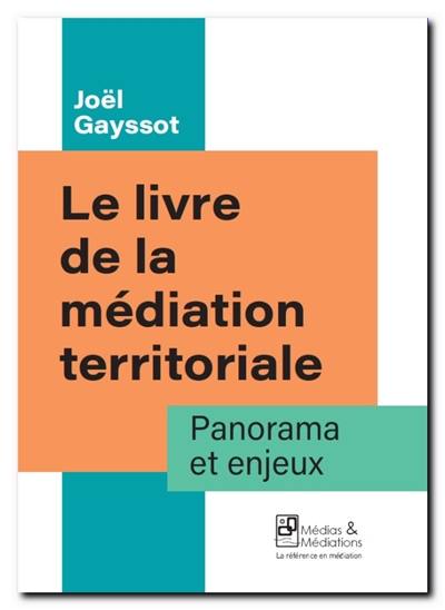 Le livre de la médiation territoriale : panorama et enjeux