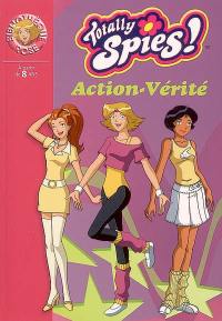 Totally Spies !. Vol. 14. Action-Vérité