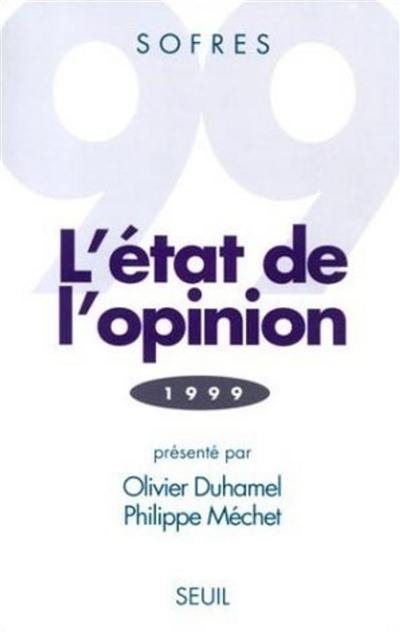 L'état de l'opinion : 1999