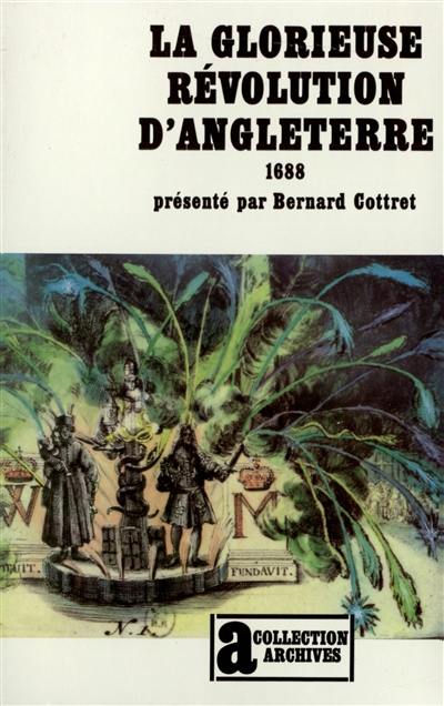 La Glorieuse révolution d'Angleterre : 1688