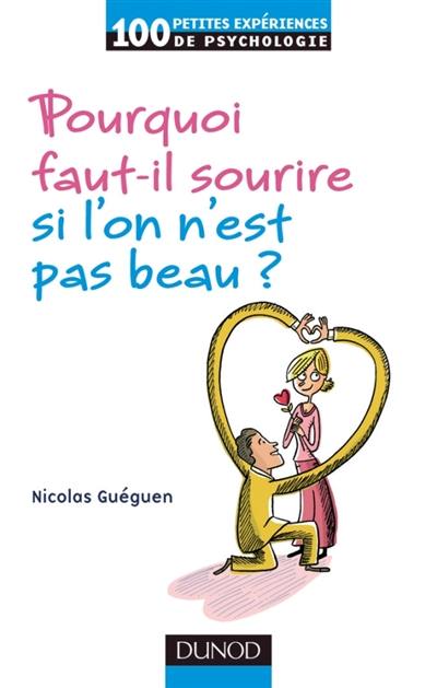 Pourquoi faut-il sourire si l'on n'est pas beau ?