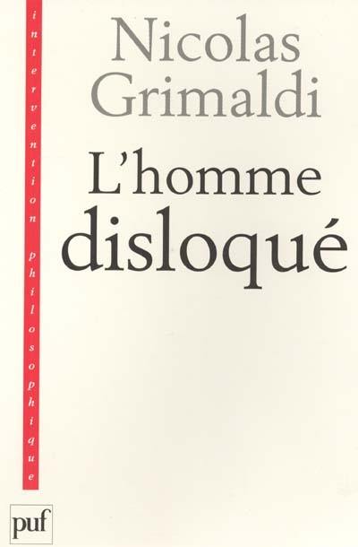 L'homme disloqué