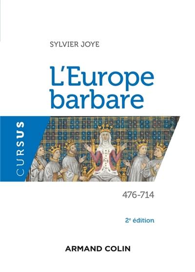 L'Europe barbare : 476-714