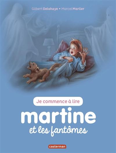 Je commence à lire avec Martine. Vol. 22. Martine et les fantômes