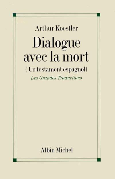 Dialogue avec la mort : journal d'un condamné à mort prisonnier des fascistes pendant la guerre civile espagnole