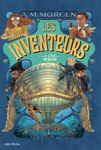 Les inventeurs. Les inventeurs et l'île perdue