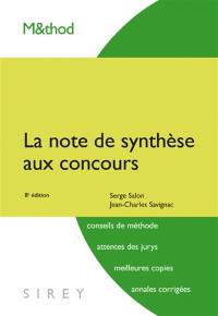 La note de synthèse aux concours : catégories A et B : conseils méthodologiques, rapports des jurys, exercices, meilleures copies