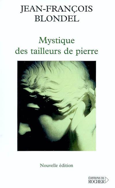 Mystique des tailleurs de pierre