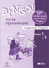 Bingo ! : j'apprends l'anglais, niveau 1 et 2 : guide pédagogique