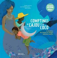 Comptines de cajou et de coco : 24 chansons des rivages de l'Afrique jusqu'aux Caraïbes