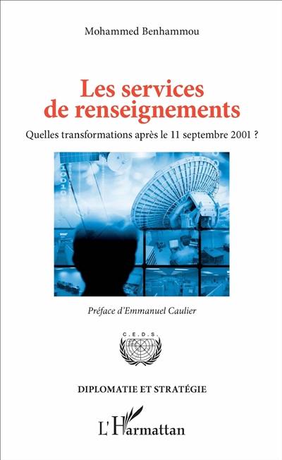 Les services de renseignements : quelles transformations après le 11 septembre 2001 ?