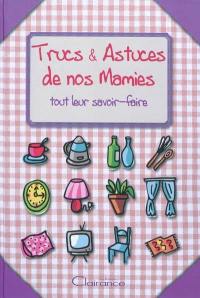 Trucs & astuces de nos mamies : tout leur savoir-faire