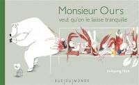 Monsieur Ours veut qu'on le laisse tranquille